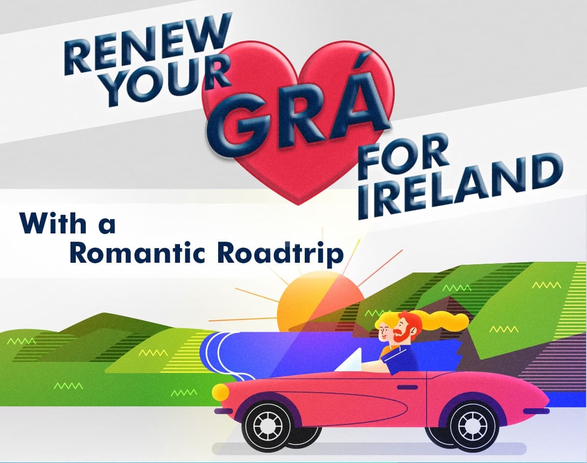 Renew your love with Ireland